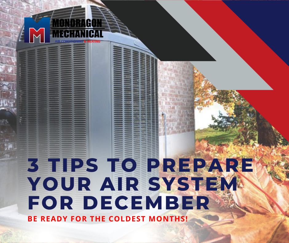 3 tips to prepare your air system for december mondragon mechanical