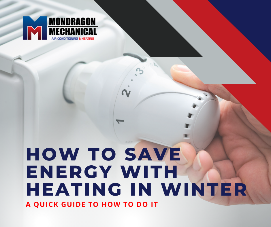 How to save energy with heating in winter mondragon mechanical